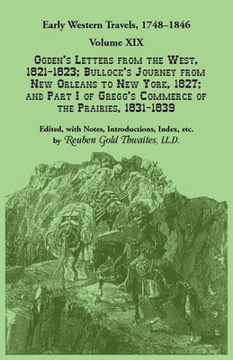 Reuben Thwaites | Early Western Travels, 1748-1846 | Taschenbuch | Englisch