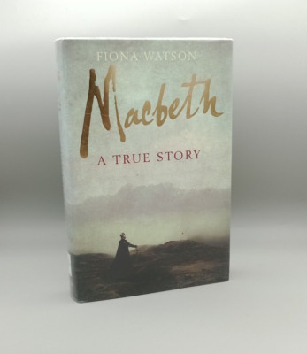 Macbeth, A True Story - Fiona Watson Ex-Library Hardcover HB Quercus 2010 1st Ed