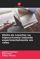 Jagdish Kakadiya (U. A.) | Efeito Do Losartan Na Hiperuricemia Induzida...