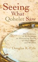 Douglas R. Fyfe | Seeing What Qohelet Saw | Buch | Englisch (2019) | Gebunden