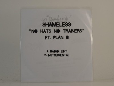 SHAMELESS FT PLAN B NO HATS NO TRAINERS (H1) 2 Track Promo CD Single including W