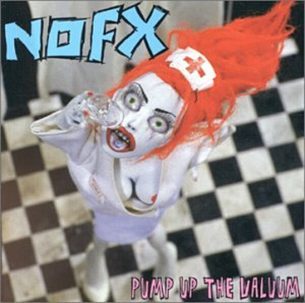 LP PUMP UP THE VALUUM - NOFX (#045778658411) 45778658411 | eBay