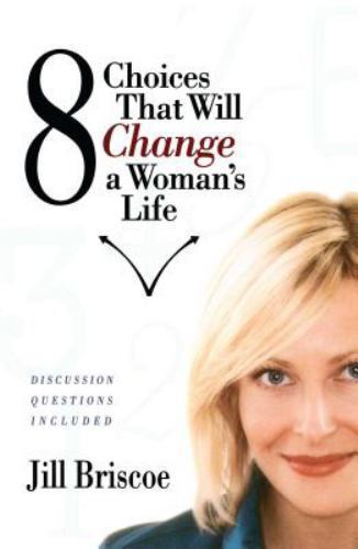 8 Choices That Will Change a Woman's Lif- paperback, 9781582293516, Jill Briscoe