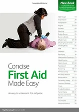 Concise First Aid Made Easy: An Easy to Understand First... by Nigel Barraclough