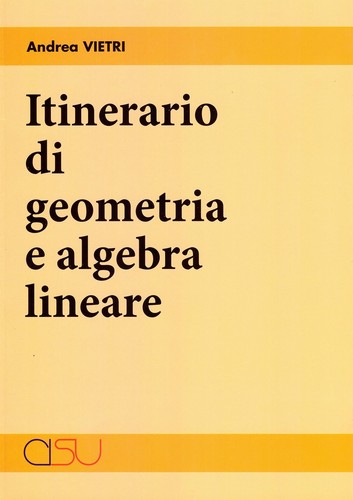 Andrea Vietri Itinerario di geometria e algebra lineare (Paperback)