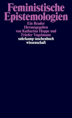 Katharina Hoppe; Frieder Vogelmann / Feministische Epistemologien