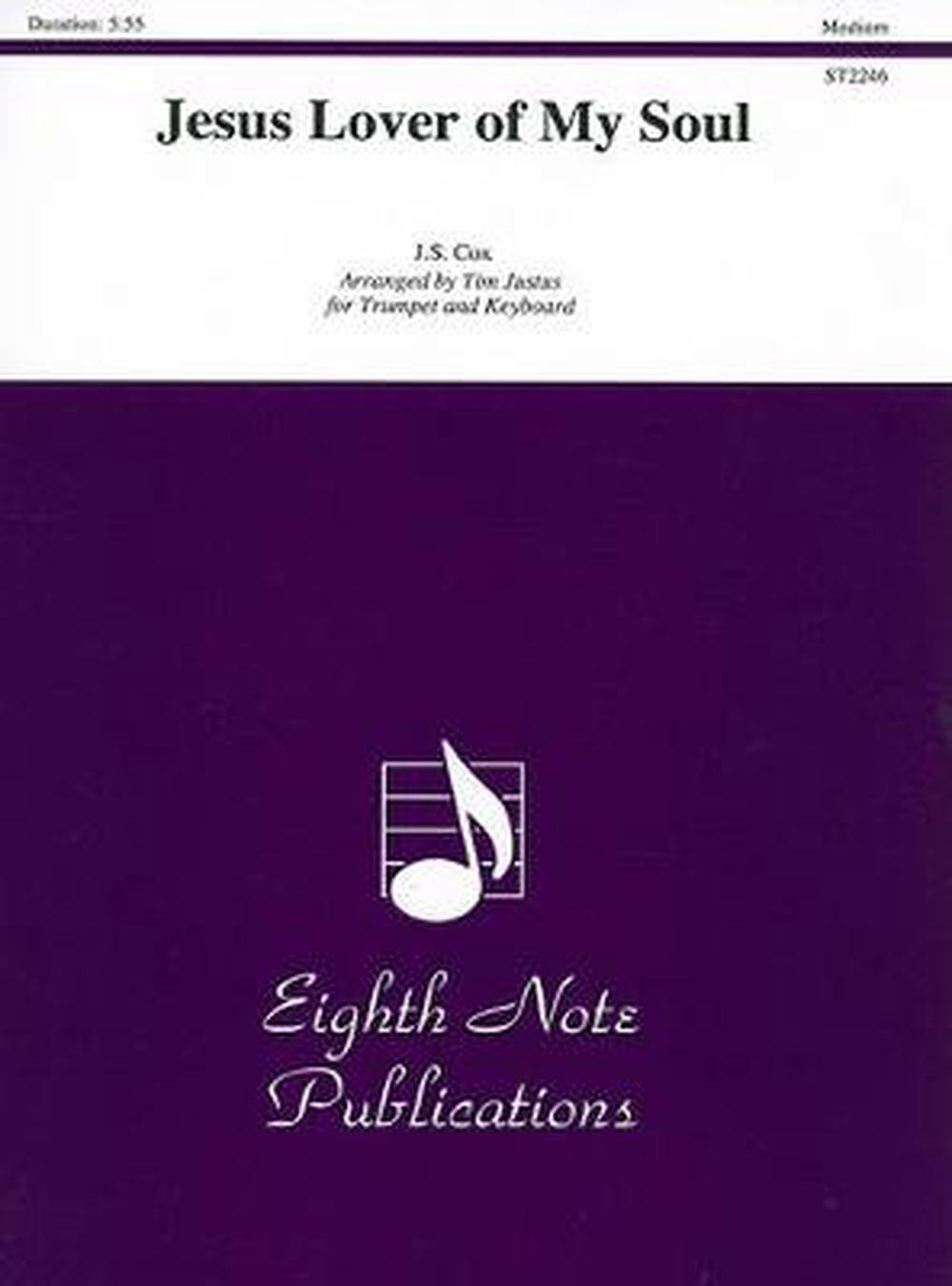 Jesus Lover of My Soul Trumpet/Keyboard: Part(s) (English) Paperback Book - Tim Justus