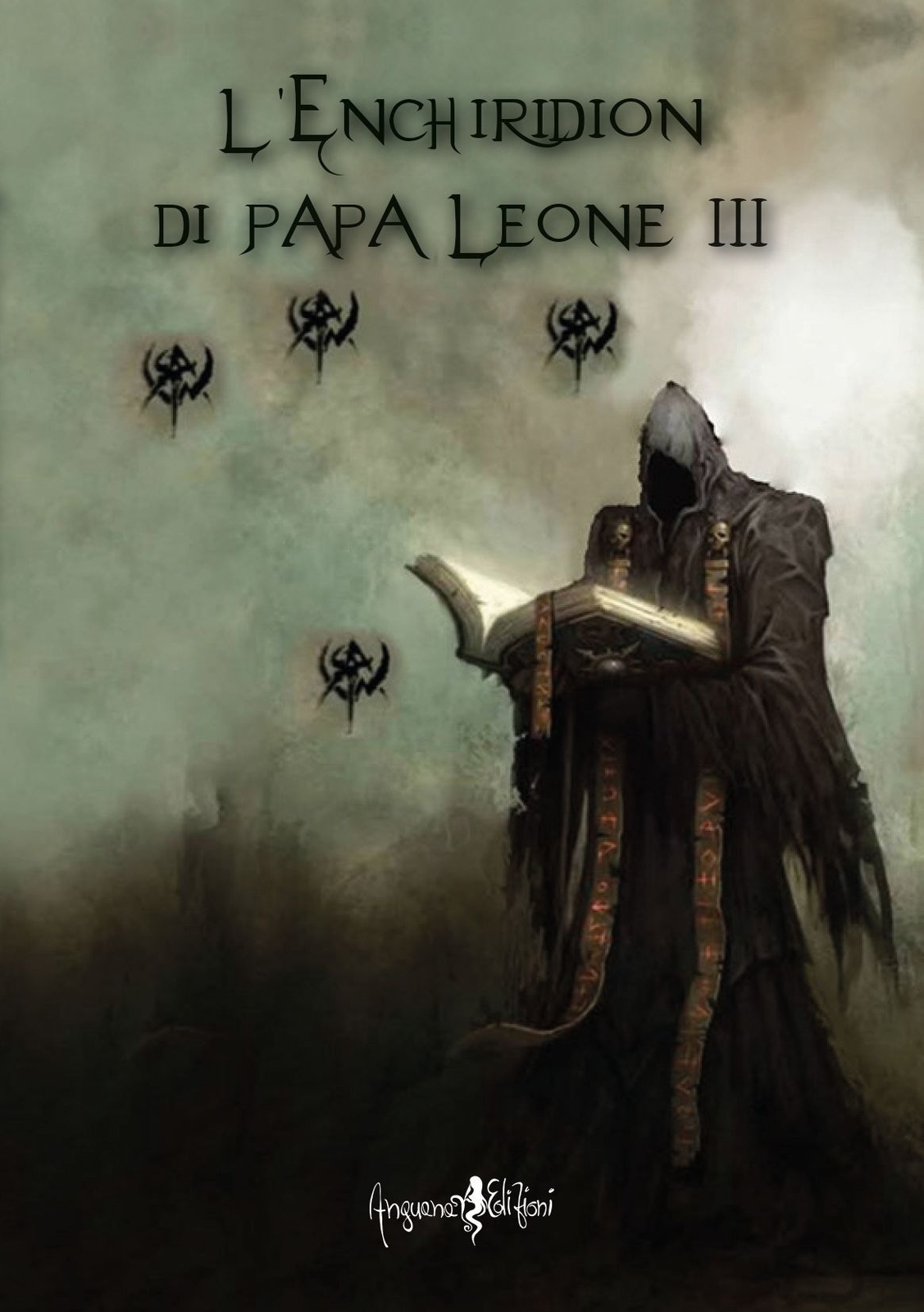 Libro Nuovo - Anonimo - L' Enchiridion Di Papa Leone III  - Anguana Edizioni