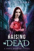 D. B. Sieders | Raising The Dead | Taschenbuch | Englisch (2018)