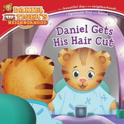 Daniel Gets His Hair Cut (Daniel Tiger's Neighborhood) - Paperback - GOOD
