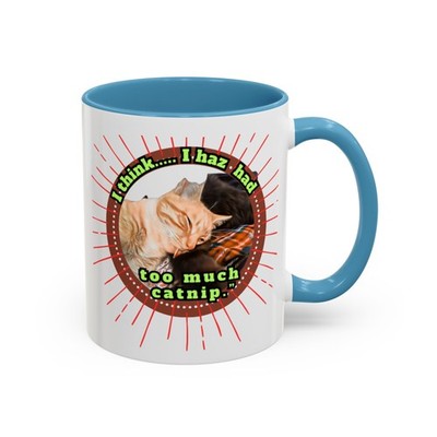 Too much Cat-Nip Funny Coffee Mug, Cat Lover Gift, Catnip Humor Cup, Cute Kitten