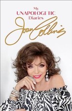 My Unapologetic Diaries - Joan Collins