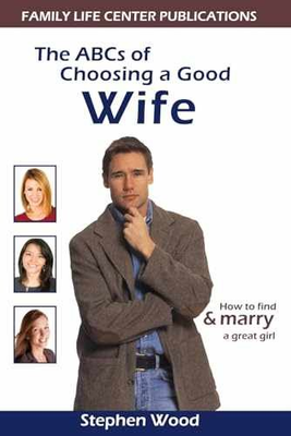 #ad The ABC#x27;s of Choosing a Good Wife Paperback by Wood Stephen Very Good $5.94