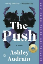 The Push: A Novel - Paperback By Audrain, Ashley - GOOD