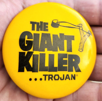 The Giant Killer ... Trojan 2 1/4'' Pinback