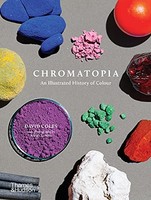 David Coles - Chromatopia An Illustrated History Of Colour - Paperba - G245Z