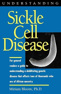 Understanding Sickle Cell Dise - VERY GOOD
