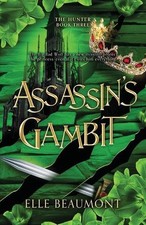 Assassin's Gambit by Elle Beaumont Paperback Book