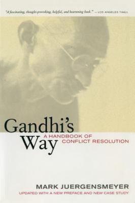 Gandhi's Way: A Handbook of Conflict Resolution, Juergensmeyer, Mark, Good Book