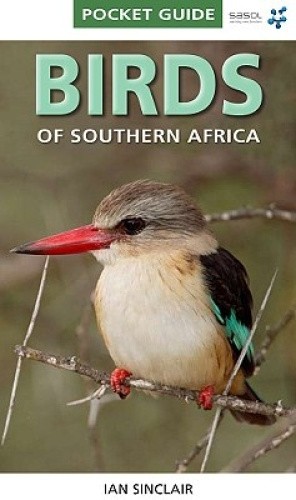 Birds of Southern Africa (Pocket Guide Series) by Ian Sinclair [Paperback]