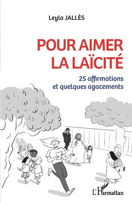 Pour aimer la laïcité 25 affirmations et quelques agacements Leyla Jallès Buch