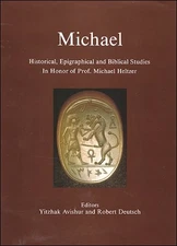 MICHAEL: HISTORICAL, EPIGRAPHICAL AND BIBLICAL STUDIES IN By Yitzhak Avishur VG+
