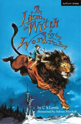 C.S. Lewis The Lion, the Witch and the Wardrobe (Tascabile) Modern Plays