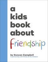 Duncan Campbell - A Kids Book About Friendship - Hardback - G245Z
