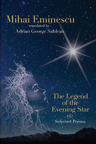 Adrian George S Mihai Eminescu - The Legend of the Evening Star & Se (Tascabile)