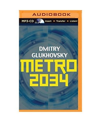 Metro 2034, Dmitry Glukhovsky
