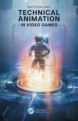 Technische Animation in Videospielen von Matthew Lake NEU Taschenbuch Softcover