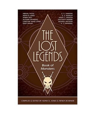 The Lost Legends: Book of Monsters: Book of Monsters, Adam D. Jones