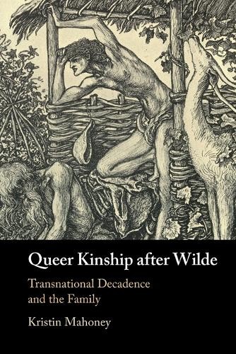 Queer Kinship after Wilde by Kristin Mahoney - - Image 2