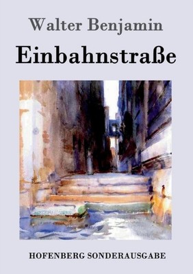 Benjamin - Einbahnstrae - New paperback or softback - 85 - X555z