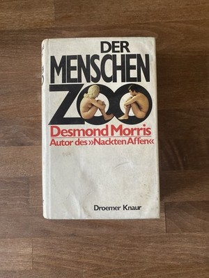 Desmond Morris - der Menschen Zoo Buch - 1969