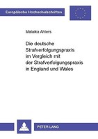 Die Deutsche Strafverfolgungspraxis Im Vergleich Mit Der Strafverfolgungspraxis