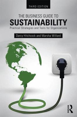 The Business Guide to Sustainability: Practical Strategies and Tools for Organi