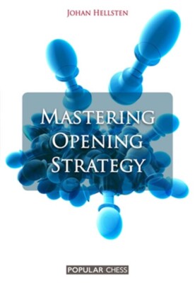 Mastering Opening Strategy (Paperback or Softback)