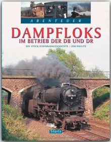 Dampfloks im Betrieb der DB und DR: Ein Stück Eisenbahng... | Buch | Zustand gut - not specified