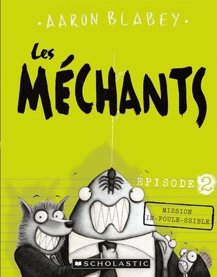 Les Méchants: N° 2 - Mission Im-Poule-Ssible (French Edition) - paperback ...