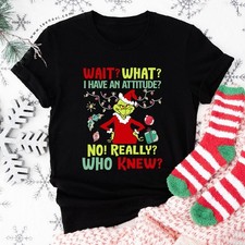 Funny Grinchmas Christmas Attitude T-Shirt - Who Knew Holiday S-234XL NG3666