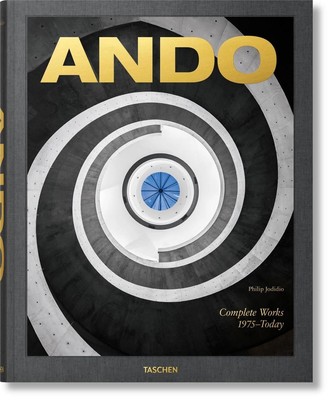 Ando. Complete Works 1975Today. 2023 Edition by Philip Jodidio (English) Hardcov