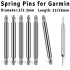 Steel Spring Bar 2mm 2.3mm Pins for Garmin Watch Strap Connecting Pins 22mm 26mm