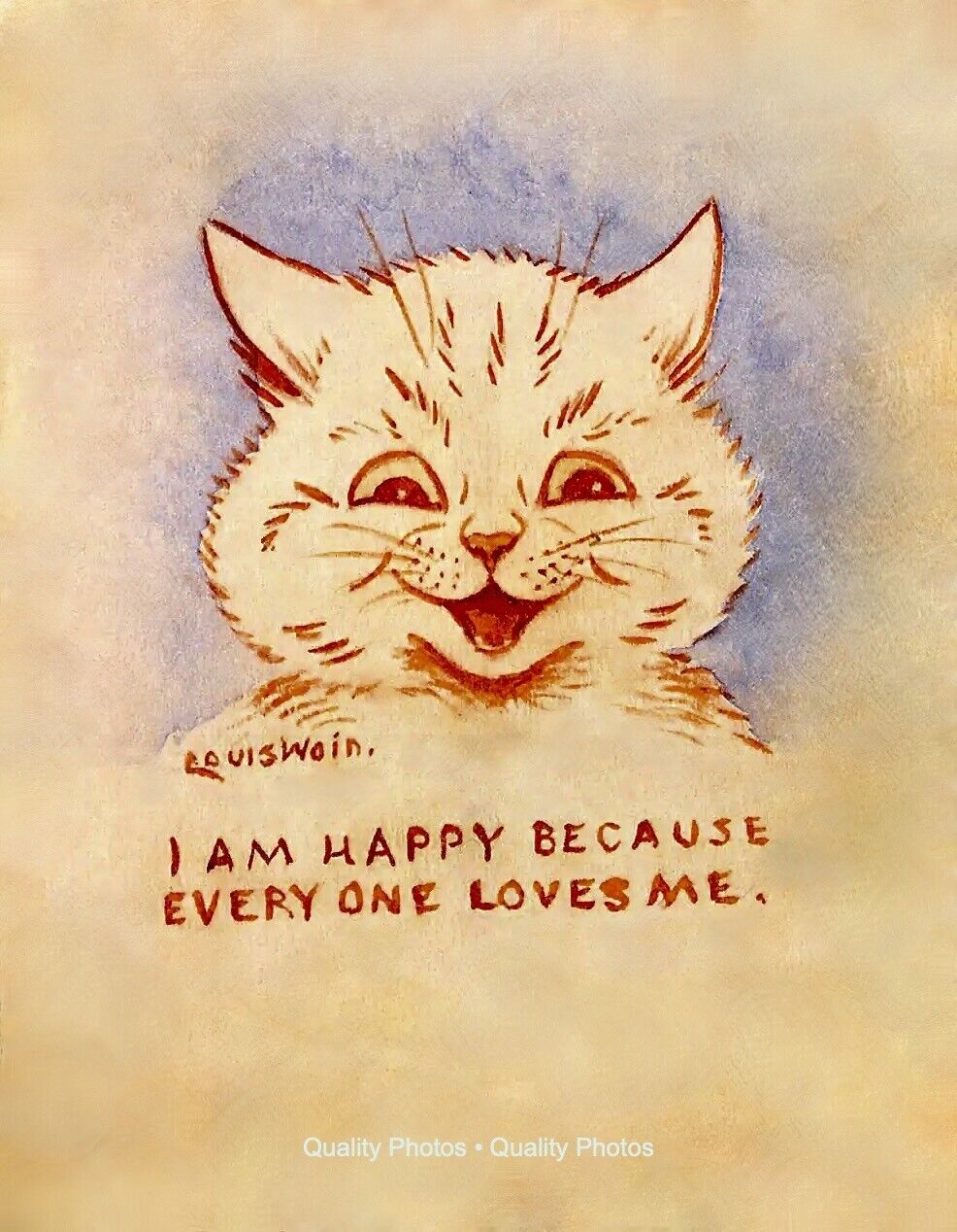 I Am Happy Because Everyone Loves Me Cat 8 5x11 Photo Print Louis Wain Artwork Ebay