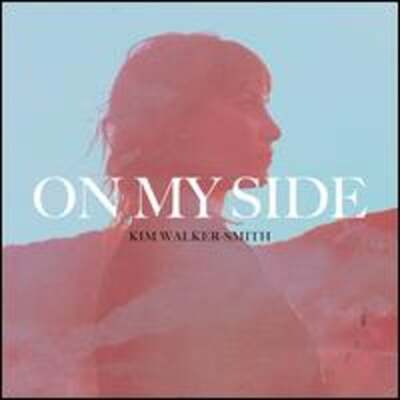 On My Side by Kim Walker-Smith: Used