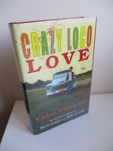 SIGNED Crazy Loco Love VICTOR VILLASENOR Autobiography 2008 Author Burro Genius - 第 1/12 張圖片