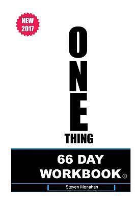 The One Thing: 66 Day Workbook by Monahan, Steven