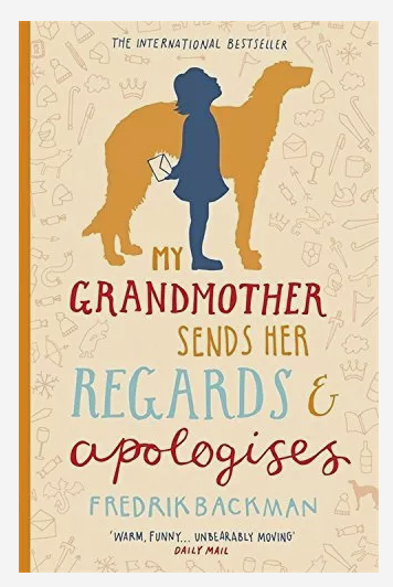 My Grandmother Sends Her Regards and Apologises by Fredrik Backman (Paperback)