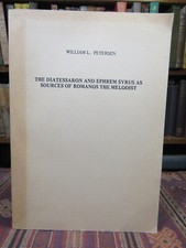 1950 SIGNED Petersen THE DIATESSARON & EPHREM SYRUS AS SOURCES OF ROMANOS PB Bk