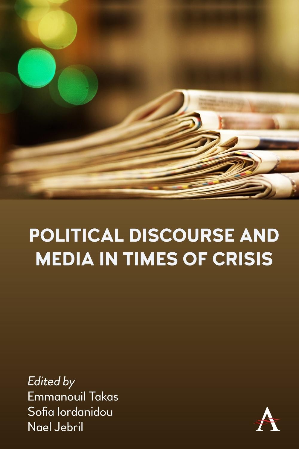 Political Discourse and Media in Times of Crisis by Sofia Iordanidou (English) H